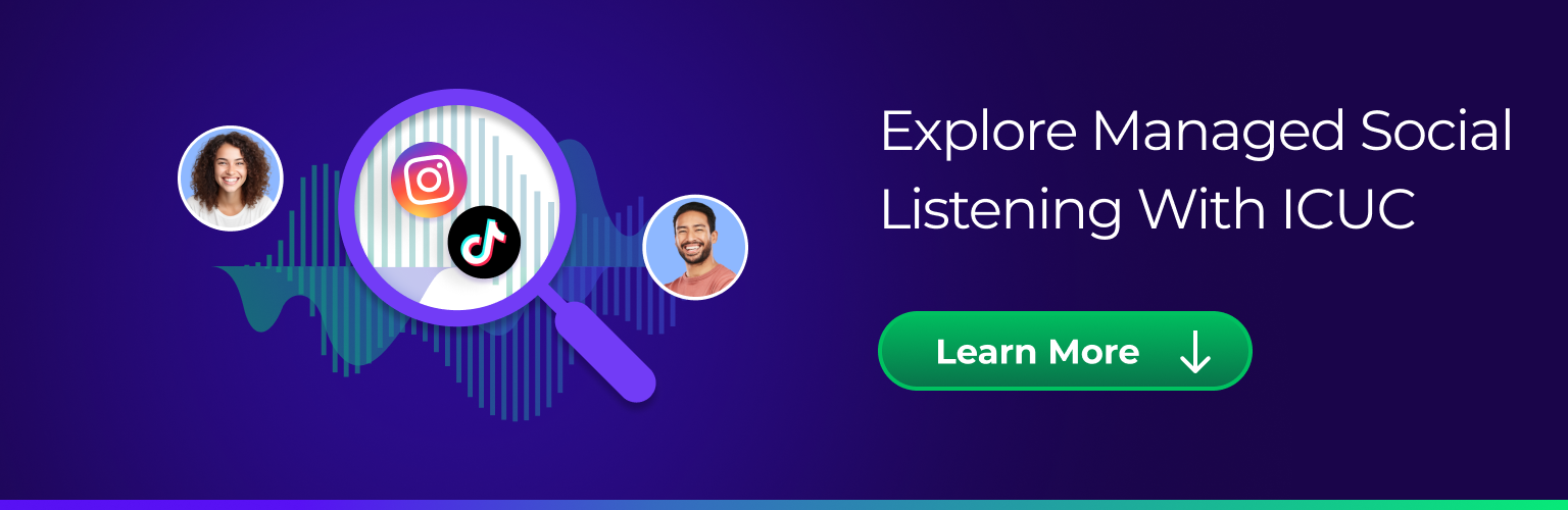 Explore managed social listening with ICUC