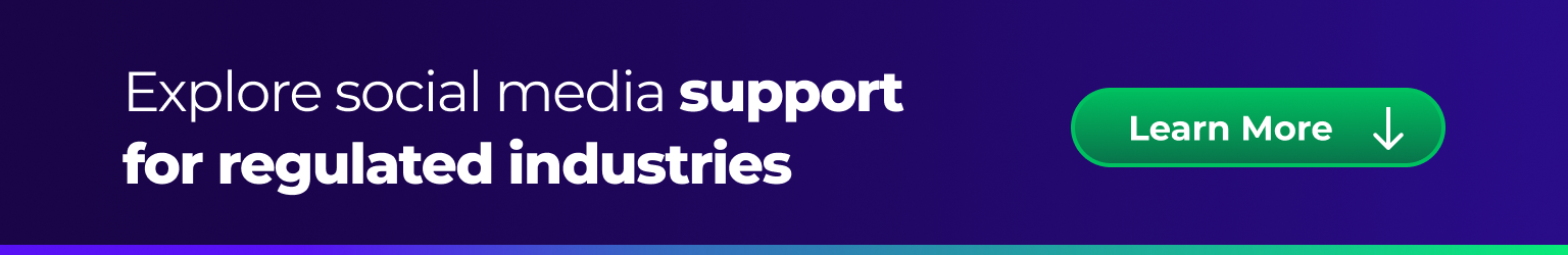 Explore social media support for regulated industries